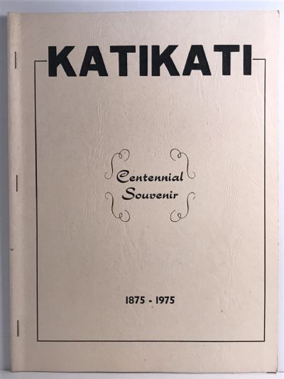 KATIKATI: Centennial Souvenir 1875-1975