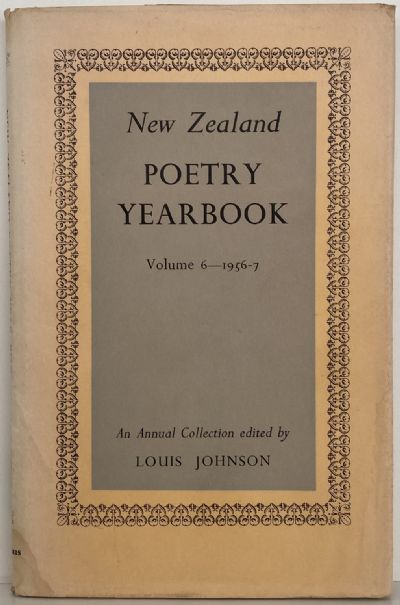NEW ZEALAND POETRY YEARBOOK: Volume 6, 1956 - 1957