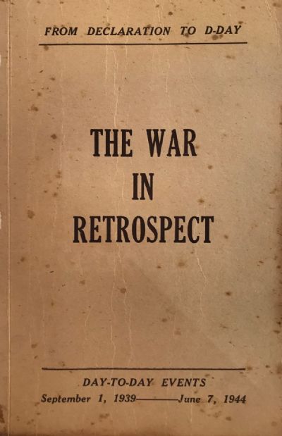 THE WAR IN RETROSPECT: A Day-To-Day Record of World War II 
