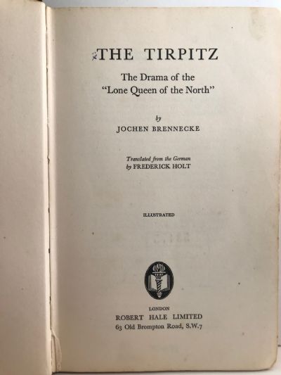 THE TIRPITZ: The Drama of The Lone Queen of The North