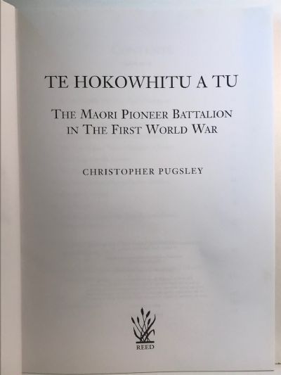 TE HOKOWHITU A TU: The Maori Pioneer Battalion in the First World War