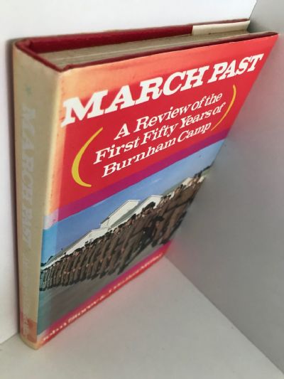 MARCH PAST: Review of the First Fifty Years of Burnham Camp