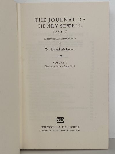 THE JOURNAL OF HENRY SEWELL 1853 - 7 Volume I