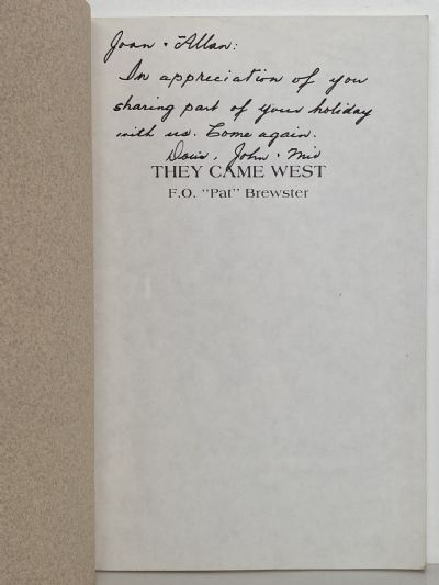 THEY CAME WEST: Pat's Tales of the Early Days