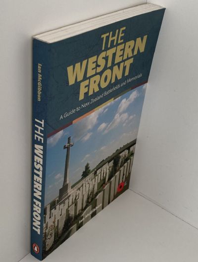 THE WESTERN FRONT: A Guide to New Zealand Battlefields and Memorials