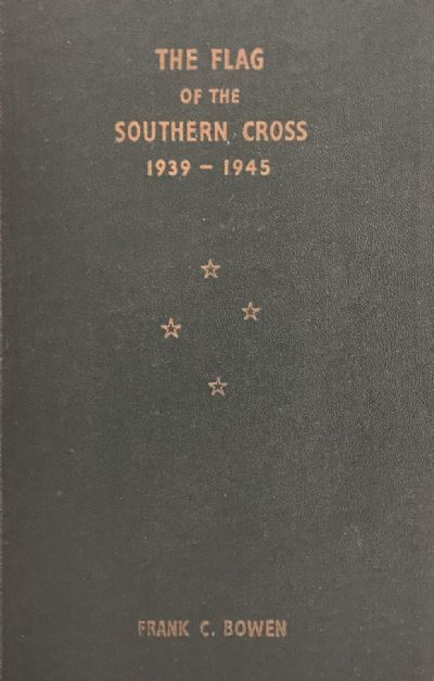 THE FLAG OF THE SOUTHERN CROSS 1939-1945 