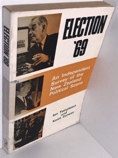 ELECTION 69: An Independent Survey of the New Zealand Political Scene