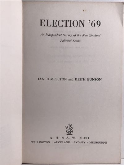ELECTION 69: An Independent Survey of the New Zealand Political Scene