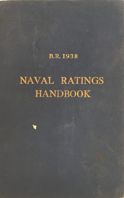 B.R. 1938 NAVAL RATINGS HANDBOOK 