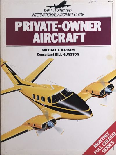 PRIVATE OWNER AIRCRAFT: The Illustrated International Aircraft Guide 