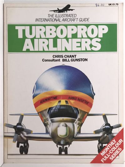 TURBOPROP AIRLINERS: The Illustrated International Aircraft Guide