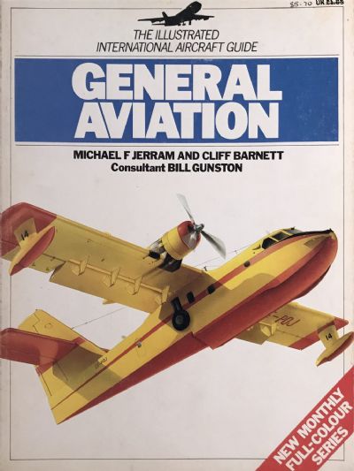 GENERAL AVIATION: The Illustrated International Aircraft Guide 