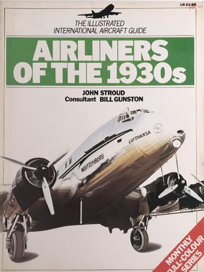 AIRLINERS OF THE 1930s: The Illustrated International Aircraft Guide 