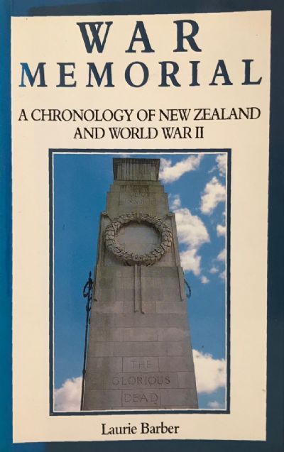 WAR MEMORIAL: A Chronology of New Zealand and World War II 