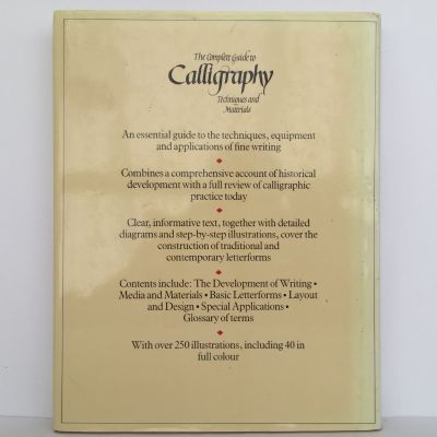 THE COMPLETE GUIDE TO CALLIGRAPHY: Techniques and Materials