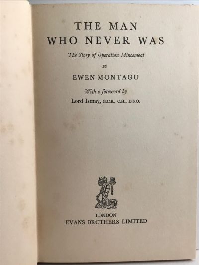 THE MAN WHO NEVER WAS: The Story of Operation Mincemeat