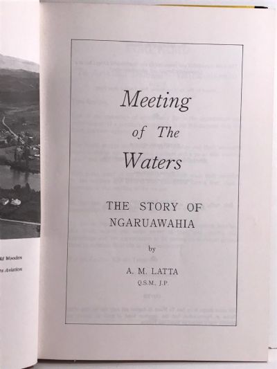 MEETING OF THE WATERS: The Story of Ngaruawahia