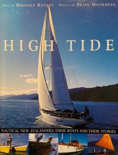 HIGH TIDE: Nautical New Zealanders, Their Boats and Stories 