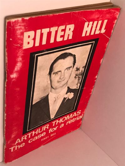 BITTER HILL: Arthur Thomas - The case for a retrial