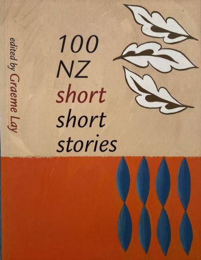100 NZ Short Short Stories 