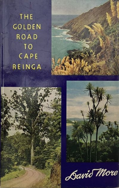 THE GOLDEN ROAD TO CAPE REINGA 
