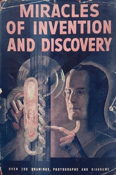 MIRACLES OF INVENTION AND DISCOVERY 