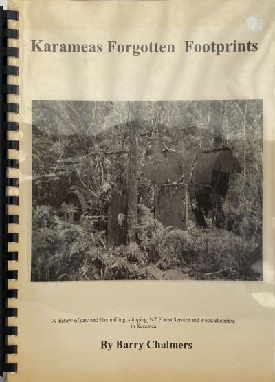 KARAMEAS FORGOTTEN FOOTPRINTS: A History of Saw and Flax Milling in Karamea 