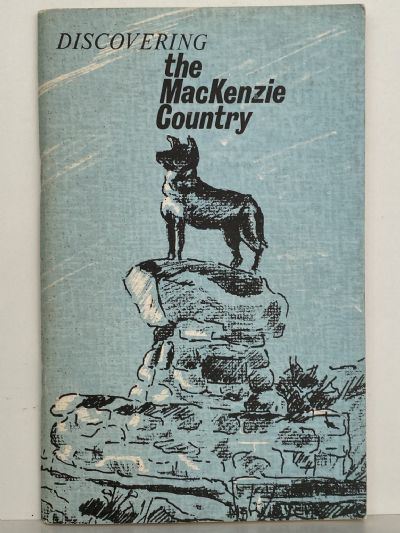 DISCOVERING THE MACKENZIE COUNTRY