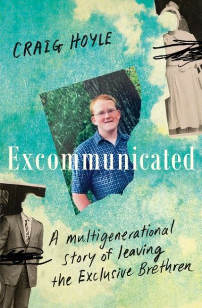 EXCOMMUNICATED: Story of Leaving the Exclusive Brethren 