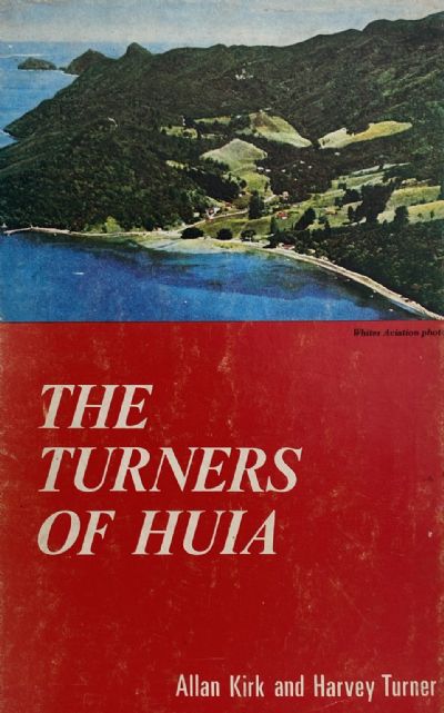 THE TURNERS OF HUIA 