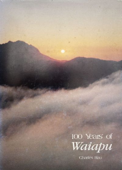 100 YEARS OF WAIAPU