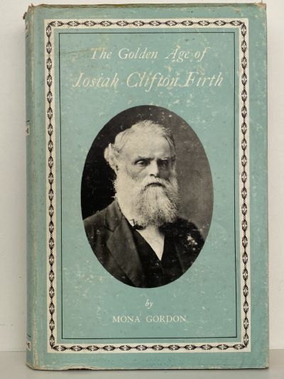 THE GOLDEN AGE of Josiah Clifton Firth