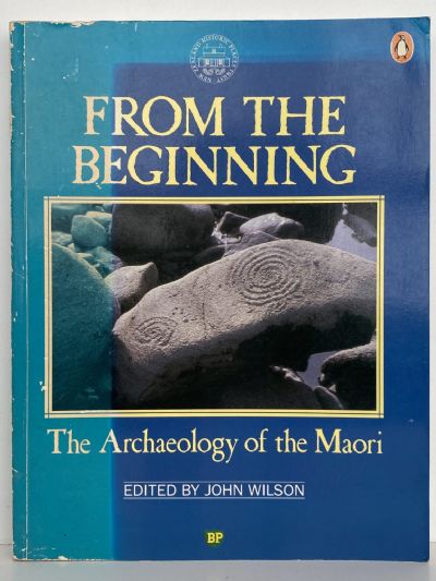 FROM THE BEGINNING: The Archaeology of the Maori