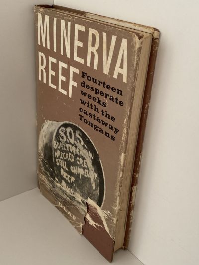 MINERVA REEF: Fourteen desperate  weeks with the castaway Tongans