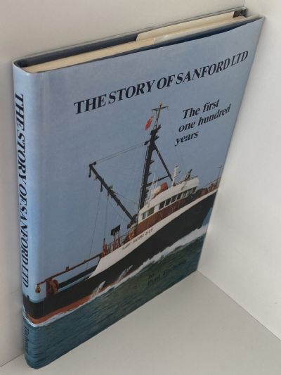 THE STORY OF SANFORD LTD: The First One Hundred Years