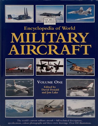 ENCYCLOPEDIA OF WORLD MILITARY AIRCRAFT: Volume One