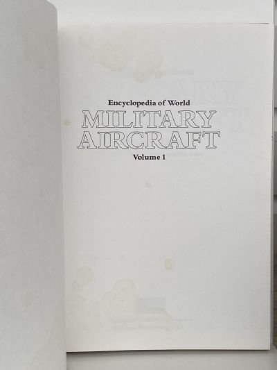 ENCYCLOPEDIA OF WORLD MILITARY AIRCRAFT: Volume One