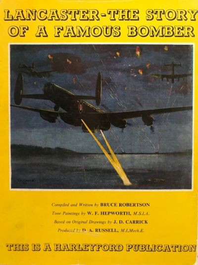 LANCASTER: The Story of a famous Bomber 