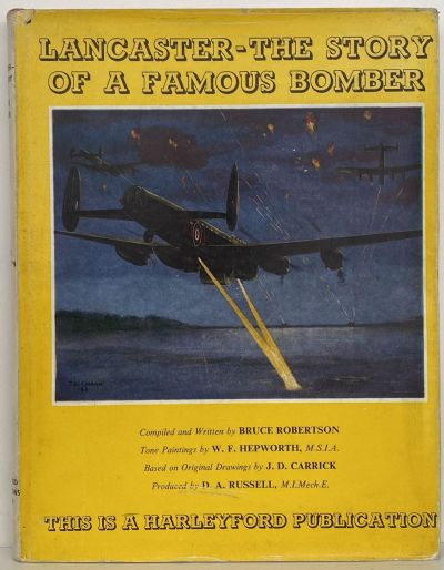 LANCASTER: The Story of a famous Bomber