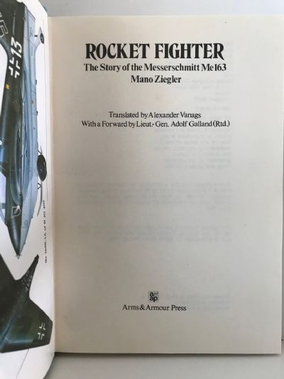 ROCKET FIGHTER: The Story of the Messerschmitt Me163