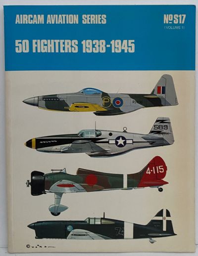 50 FIGHTERS 1939 to 1945 - Aircam No.S17 + S18 (Vol. 1 and 2)