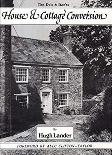 House and Cottage Conversion : The Do's and Don'ts