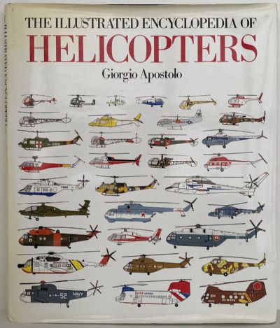 HELICOPTERS: The Illustrated Encyclopedia of