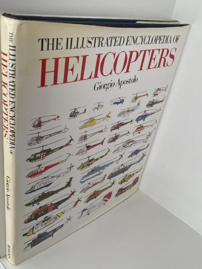 HELICOPTERS: The Illustrated Encyclopedia of