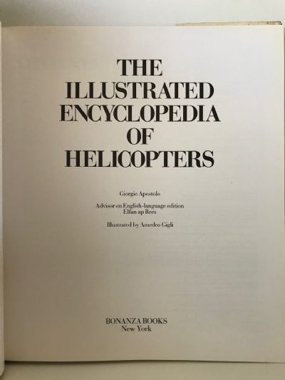HELICOPTERS: The Illustrated Encyclopedia of