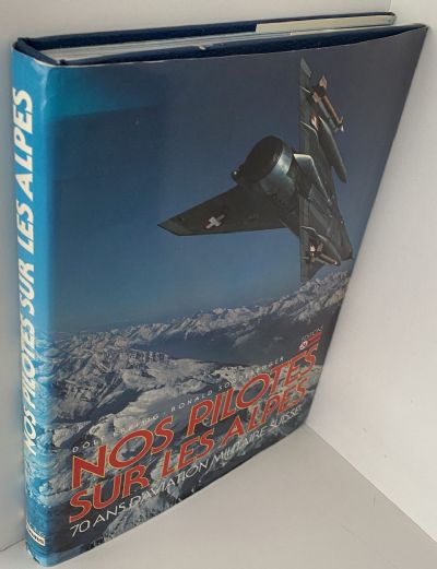 NOS PILOTES SUR LES ALPES