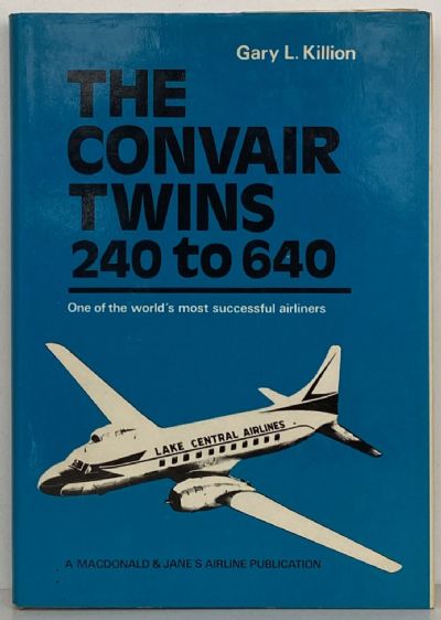 THE CONVAIR TWINS 240 TO 640