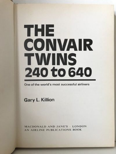 THE CONVAIR TWINS 240 TO 640
