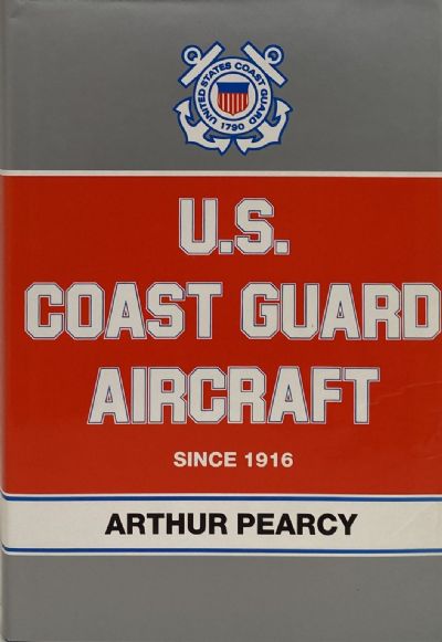US COAST GUARD AIRCRAFT SINCE 1916