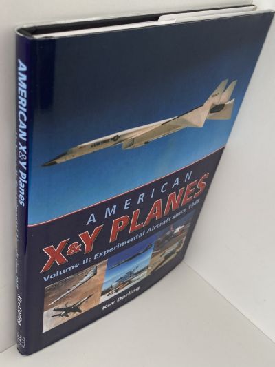 AMERICAN X & Y PLANES, VOLUME II: Experimental Aircraft Since 1945